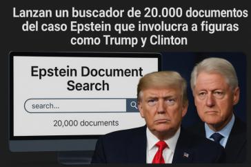 Lanzan un buscador de 20.000 documentos del caso Epstein que involucra a figuras como Trump y Clinton